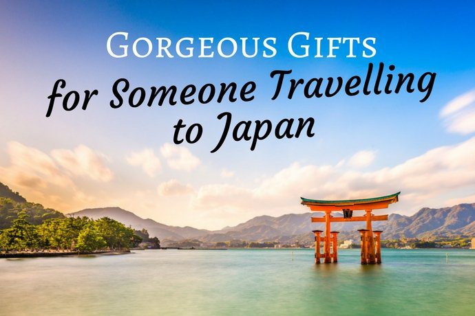 Gifts for Someone Travelling to Japan